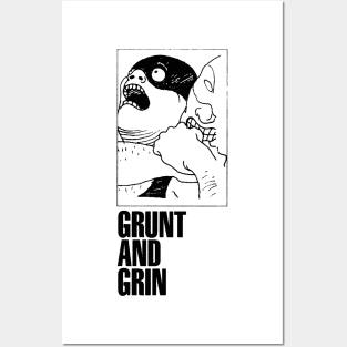 Grunt And Grin Posters and Art